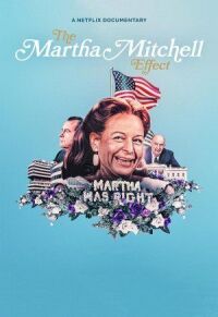 Постер к фильму Эффект Марты Митчелл смотреть онлайн на киного