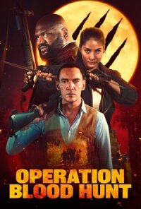 Постер к фильму Операция «Кровавая охота» смотреть онлайн на киного