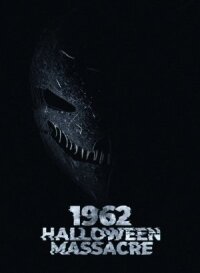 Постер к фильму Хэллоуинская резня 1962-го смотреть онлайн на киного