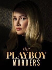 Постер к фильму Убийства в мире Playboy смотреть онлайн на киного