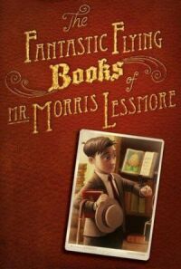 Постер к фильму Фантастические летающие книги Мистера Морриса Лессмора (2011) смотреть онлайн на киного