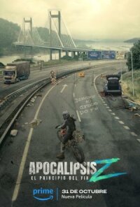 Постер к фильму Апокалипсис Z: Начало конца смотреть онлайн на киного