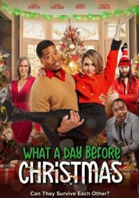 Постер к фильму What a day before Christmas смотреть онлайн на киного