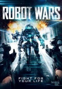 Постер к фильму Войны роботов (2016) смотреть онлайн на киного
