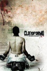 Постер к фильму Хлороформ смотреть онлайн на киного