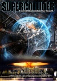 Постер к фильму Суперколлайдер смотреть онлайн на киного