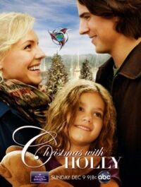 Постер к фильму Рождество с Холли (2012) смотреть онлайн на киного
