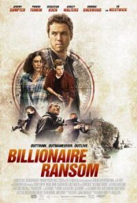 Постер к фильму Выкуп – миллиард (2016) смотреть онлайн на киного