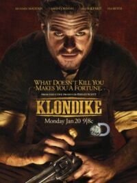 Постер к фильму Клондайк смотреть онлайн на киного