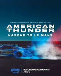 Постер к фильму Американский гром: NASCAR в Ле-Мане смотреть онлайн на киного