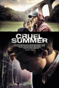 Постер к фильму Жестокое лето (2016) смотреть онлайн на киного