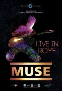 Постер к фильму Muse — Live in Rome смотреть онлайн на киного