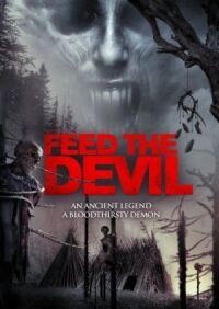 Постер к фильму Накорми дьявола (2015) смотреть онлайн на киного