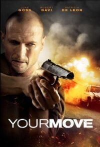 Постер к фильму Твой ход (2017) смотреть онлайн на киного