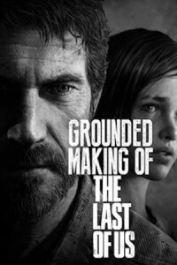 Постер к фильму Создание игры «The Last of Us» смотреть онлайн на киного