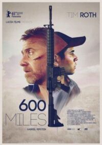 Постер к фильму 600 миль смотреть онлайн на киного