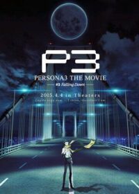 Постер к фильму Персона 3. Фильм третий. Падение смотреть онлайн на киного