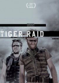 Постер к фильму Рейд тигров (2016) смотреть онлайн на киного