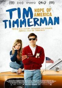 Постер к фильму Тим Тиммерман — надежда Америки (2017) смотреть онлайн на киного