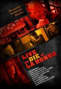 Постер к фильму Жить или умереть в Ла-Хонда (2017) смотреть онлайн на киного