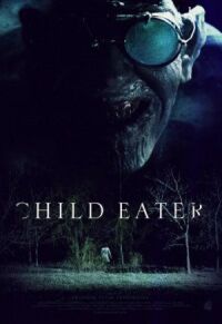 Постер к фильму Пожиратель детей (2016) смотреть онлайн на киного