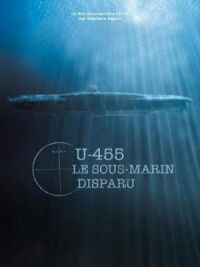 Постер к фильму U-455. Тайна пропавшей субмарины (2013) смотреть онлайн на киного
