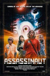 Постер к фильму Ассасинаут: Астронавт-убийца (2019) смотреть онлайн на киного