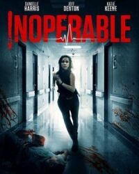 Постер к фильму Неоперабельная (2017) смотреть онлайн на киного