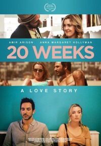 Постер к фильму 20 недель (2017) смотреть онлайн на киного