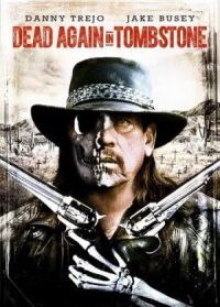 Постер к фильму Мертвец из Тумстоуна 2 (2017) смотреть онлайн на киного