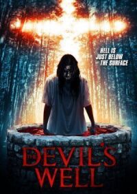 Постер к фильму Колодец Дьявола (2018) смотреть онлайн на киного